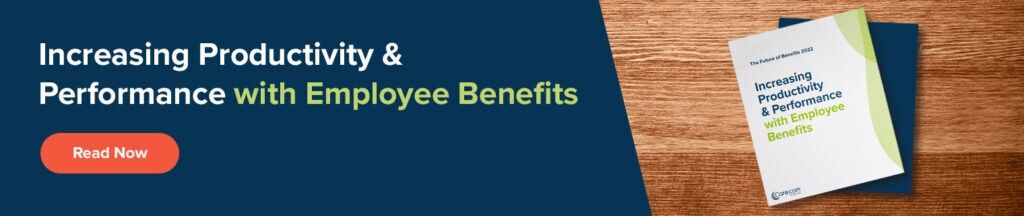 Click here to read: Increasing Productivity and Performance with Employee Benefits