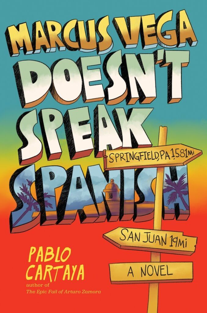“Marcus Vega Doesn't Speak Spanish” by Pablo Cartaya