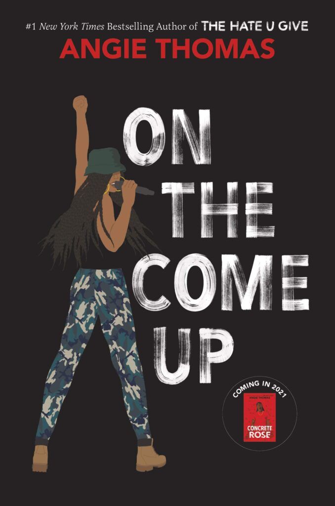 “On the Come Up” by Angie Thomas