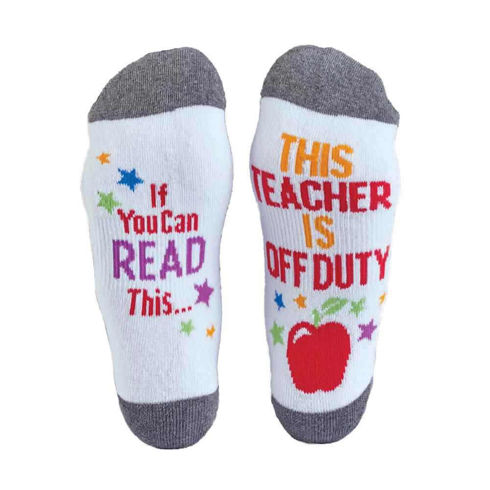 If You Can Read This...This Teacher Is Off Duty "Toe"-tally Awesome Socks