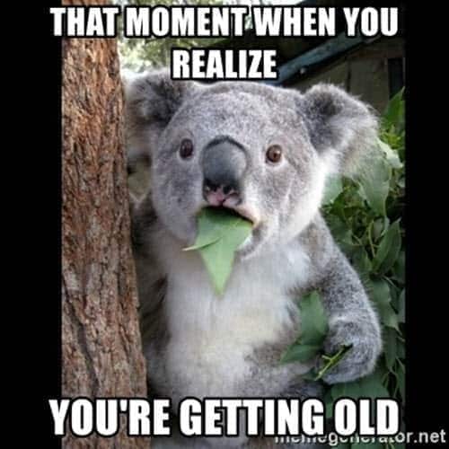 17 relatable getting older memes that poke fun at the realities of aging -   Resources