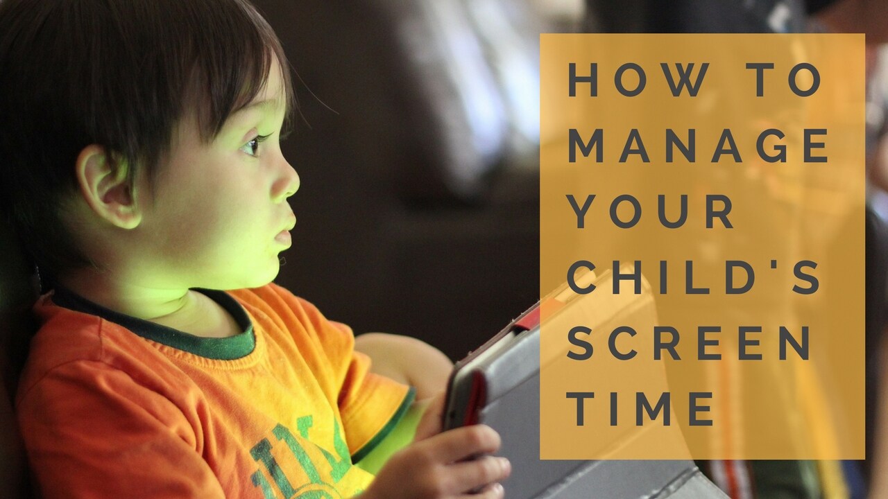 How to Manage Your Child’s Screen Time