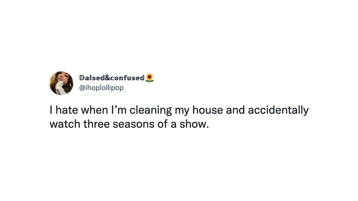 19 funny tweets that sum up our love-hate relationship with cleaning the house