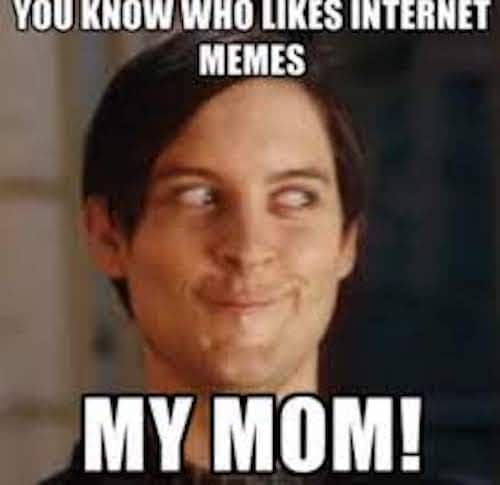 moms love memes