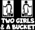 Two Girls & a Bucket