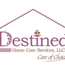 Destined Home Care Services, LLC