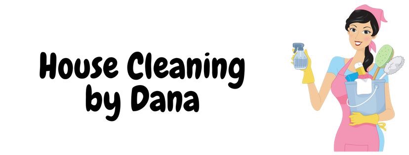 House Cleaning by Dana's Photo