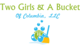 Two Girls And A Bucket of Columbia, LLC