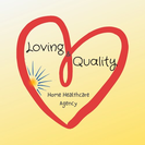 Loving Quality Home Healthcare Agency