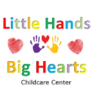 Little Hands Big Hearts Childcare Center