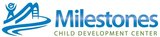 Milestones Child Development Center