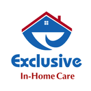 EXCLUSIVE IN HOME CARE SERVICES