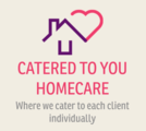 Catered To You Homecare