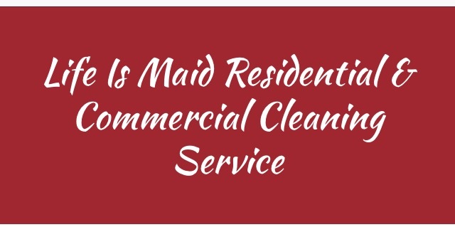 Life Is Maid Residential And Commercial Cleaning Service's Photo