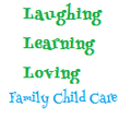 Laughing, Learning, Loving Childcare