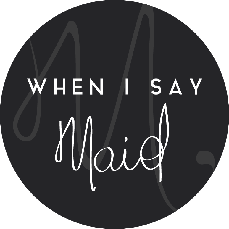When I Say Maid's Photo