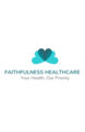 FAITHFULNESS HEALTHCARE