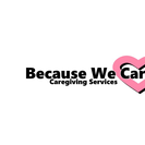 Because We Care Care-giving Services