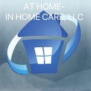 AT HOME- IN HOME CARE, LLC