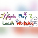 ANGELS PLAY 2 LEARN WORKSHOP