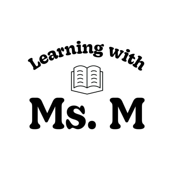 Learning With Ms. M Logo