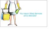 You Have it Maid Services