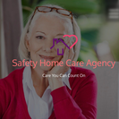 Safety Home Care Agency