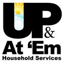 Up & At 'Em Household Services