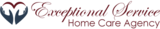 Exceptional Service Home Care Agency LLC