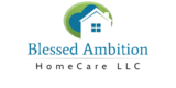 Blessed Ambition Homecare LLC